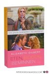 Gilbert, Elizabeth. - Eten, bidden, beminnen. De zoektocht van een vrouw in Italië, India en Indonesië. Vertaald door Martine Jellema.