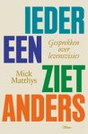 Mick Matthys - Iedereen ziet anders