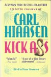 Hiaasen, Carl - Kick Ass - selected columns, edited by Diane Stevenson