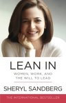 Sheryl Sandberg - Lean In Women, Work, and the Will to Lead