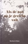 Haan, Marina de - Als de zon op je gezicht valt