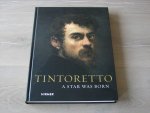 Krischel, Roland - Tintoretto / A Star was born