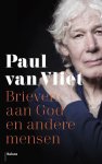 Paul van Vliet - Brieven aan God en andere mensen