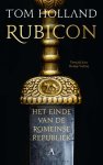 Tom Holland - Rubicon Het einde van de Romeinse Republiek