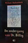 HUELSENBECK Richard - De ondergang van Dr. Billig