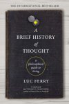 Luc Ferry 12144 - Brief History of Thought