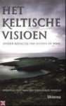 Esther de (red. Waal - Het Keltische visioen Spiritualiteit van een verzonken wereld