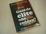 Krijn van Beek en Marcel Ham (red.) - Gaat de elite ons redden / nieuwe rol van de bovenlaag in onze samenleving