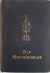 SCHMIDT, J.W.R. (translator) - Der Hexenhammer (Malleus Maleficarum) - verfasst von den beiden Inquisitoren Jakob Sprenger und Heinrich Institoris