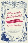 Rachel Shukert - Alles wordt fantastisch!