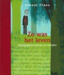 - Zo was het leven.     in bijlage: Ik en mijn lezers, bladzijden 231 - 256 in Facsimile uitvoering