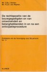 C.B.J. Oomen, P.C.E. van Wijnen - De rechtspositie van de omwonenden en belanghebbenden in en na een anticipatieprocedure.