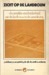 Veldman, J. [et al.] - Zicht opdelandbouw : de ruimtelijke verscheidenheid van de landbouw in de samenleving (De wereld in stukken)