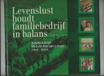 Schaap, Paul - Levenslust houdt familiebdrijf in balans. Jubileumboek Wim en Riet van Lierop, 1944 - 2004.