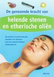Werner Kühni - De genezende kracht van helende stenen en etherische oliën