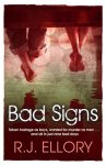 R. J. Ellory - Bad Signs R. J. Ellory - Bad Signs
