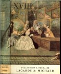 Lagarde, André & Michard, Laurent .. met veel kleuren en zwart wit Illustraties - XVIIIe siecle. Collection Litéraire. Les grands auteurs francais du programme IV