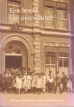 Heerze, Jan & Harmke Vlot & Jan Wentzel - Een beeld van een school / 125 jaar KHBS/KSG in foto`s en documenten