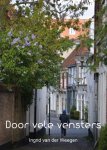 Ingrid van der Weegen - Door vele vensters 2