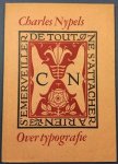 NYPELS, Charles. - Over typografie.