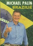 Michael Palin - Brazilie
