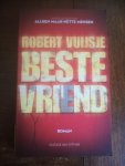 Vuijsje, Robert - Beste vriend Vuijsje, Robert - Beste vriend
