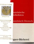  - Französische Symbolisten. Ausgewählt, übersetzt und mit dem französischen Text herausgegeben von Hannelise Hinderberger.