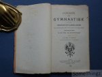 de Coninck, J.-B. - Zangboek der gymnastiek: verzameling van Vlaamsche liederen ter begeleiding der oefeningen van het werk, handleiding in de vrije- en stokoefeningen.