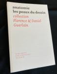 Guerlain, Florence & Daniel - Anatomie, les peaux du dessin : collection Florence & Daniel Guerlain
