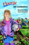 Suzanne Buis, Cok Grashoff - Floortje Wil Voetballen!