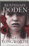 G. Longworth - Rusteloze doden