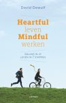 David Dewulf - Heartful leven mindful werken Balans in je leven in 7 stappen
