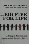 John P. Strelecky - The Big Five For Life A story of one man and leadership's greatest secret