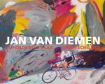 JAN VAN DIEMEN & MARC COUWENBERGH - Jan van Diemen -Vijfendertig jaar sportschilder JAN VAN DIEMEN & MARC COUWENBERGH - Jan van Diemen -Vijfendertig jaar sportschilder