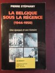 Pierre Stéphany - La Belgique sous la Régence