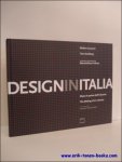 CASCIANI, Stefano; SANDBERG, Tom; - DESIGN IN ITALIA. DIETRO LE QUINTE DELL'INDUSTRIA. THE MAKING OF AN INDUSTRY,