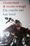 Bukman, Bert - Ouderleed en kindervreugd / DE MACHT VAN HET KIND