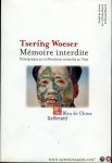 WOESER, Tsering - Mémoire interdite. Témoignages sur la Révolution culturelle au Tibet