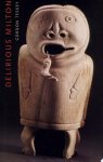 Gordon Teskey - Delirious Milton