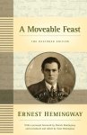 Ernest Hemingway; Patrick Hemingway; Sean Hemingway - A Moveable Feast: The Restored Edition