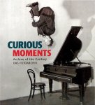  - Curious Moments