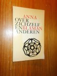 BLAMAN, ANNA, - Anna Blaman over zichzelf en anderen.