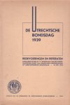 auteur niet vermeld - De Utrechtsche Bondsdag 1939. Redevoeringen en referaten
