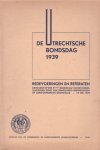 auteur niet vermeld - De Utrechtsche Bondsdag 1939. Redevoeringen en referaten