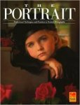 Don Blair (Author) - The Portrait: Professional Techniques and Practices in Portrait Photography