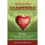 Randi Gunther - Relationship Saboteurs