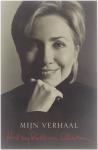 Rodham Clinton, Hillary - Mijn verhaal - Hillary