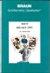 Braun, Franz (Hrsg.), Thomas Petri - Braun Schriftenreihe Spielkarten   BAND 15 ASS NACH 1945
