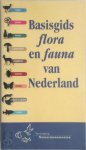 Jan van Gelderen - Basisgids flora en fauna in Nederland