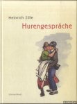 Zille, Heinrich - Hurengespräche